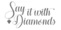Say It With Diamonds Deals